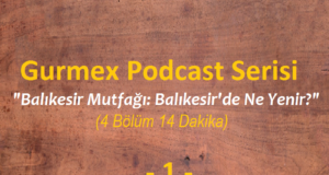 Balıkesir mutfağı Podcast